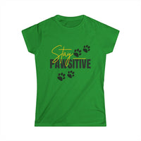 Load image into Gallery viewer, Stay Pawsitive Women&#39;s Softstyle Tee
