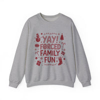 Load image into Gallery viewer, Holiday Sweatshirt — "Yay! Forced Family Fun" Funny Christmas Crewneck