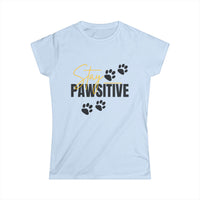 Load image into Gallery viewer, Stay Pawsitive Women&#39;s Softstyle Tee
