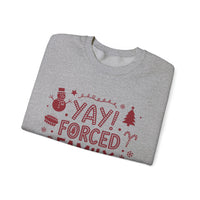 Load image into Gallery viewer, Holiday Sweatshirt — "Yay! Forced Family Fun" Funny Christmas Crewneck